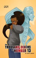 Thousand Deaths of Number 13