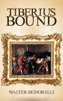 Tiberius Bound