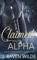 Claimed by the Alpha: An Alpha Werewolf Romance(1 Sanctuary)