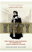 Hetty: The Genius and Madness of America's First Female Tycoon