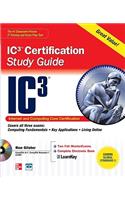 Internet Core and Computing IC3 Certification Global Standard 3 Study Guide: Internet and Computing Core Certification. Cover All Three Exams: Computing Fundamentals, Key Applications, Living Online