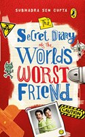 Secret Diary of the World's Worst Friend