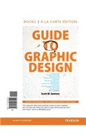 Guide to Graphic Design, Books a la Carte Plus New Mylab Arts with Etext -- Access Card Package