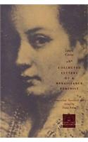 Collected Letters of a Renaissance Feminist