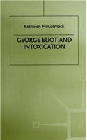 George Eliot and Intoxication