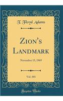 Zion's Landmark, Vol. 103: November 15, 1969 (Classic Reprint)