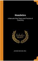 Homiletics: A Manual of the Theory and Practice of Preaching