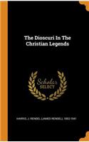 The Dioscuri In The Christian Legends