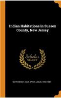 Indian Habitations in Sussex County, New Jersey