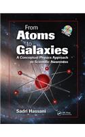 From Atoms to Galaxies
