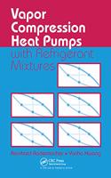 Vapor Compression Heat Pumps with Refrigerant Mixtures: With Refrigerant Mixtures