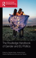 Routledge Handbook of Gender and Eu Politics