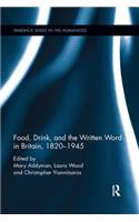 Food, Drink, and the Written Word in Britain, 1820-1945