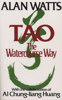 Tao: The Watercourse Way: The Watercourse Way