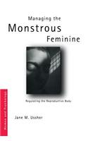 Managing the Monstrous Feminine