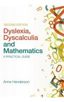 Dyslexia, Dyscalculia and Mathematics