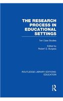 The Research Process in Educational Settings (RLE Edu L)