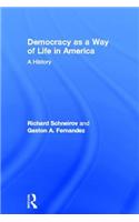 Democracy as a Way of Life in America