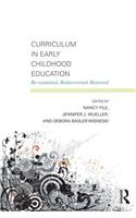 Curriculum in Early Childhood Education: Re-Examined, Rediscovered, Renewed