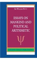 Essays on Mankind and Political Arithmetic