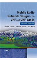 Mobile Radio Network Design in the VHF and UHF Bands