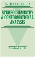 Introduction to Stereochemistry and Conformational Analysis