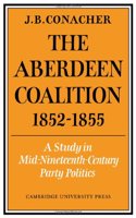 The Aberdeen Coalition 1852 1855