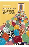 Modernism and the Culture of Market Society