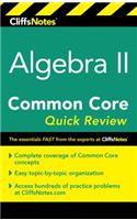 Cliffsnotes Algebra II Common Core Quick Review