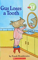 SCHOLASTIC READER-1 GUS TOOTH TITLE TK