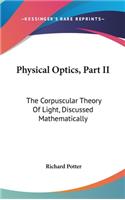 Physical Optics, Part II