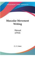 Muscular Movement Writing