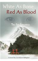 White as Bone Red as Blood, the Fox Sorceress