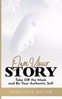 Own Your Story