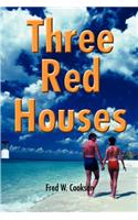 Three Red Houses