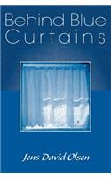 Behind Blue Curtains