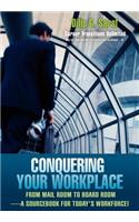 Conquering Your Workplace