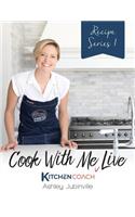 Cook With Me LIVE: Recipe Series 1