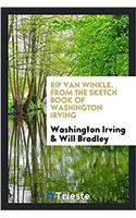 Rip Van Winkle. from the Sketch Book of Washington Irving