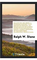 Bulletin No. 256, Series: A, Economic Ecology, 51; B, Descriptive Geology, 63; Department of the Interior United States Geological Survey; Mineral Resources of the Elders Rid