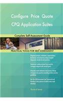 Configure Price Quote CPQ Application Suites: Complete Self-Assessment Guide