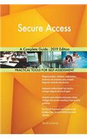 Secure Access A Complete Guide - 2019 Edition