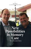 New Possibilities in Memory Care