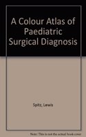 A Colour Atlas of Paediatric Surgical Diagnosis