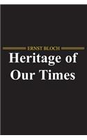 The Heritage of Our Times