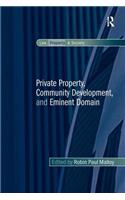 Private Property, Community Development, and Eminent Domain