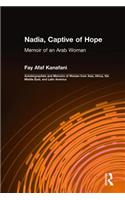 Nadia, Captive of Hope: Memoir of an Arab Woman