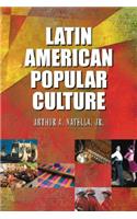 Latin American Popular Culture