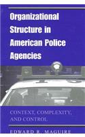 Organizational Structure in American Police Agencies