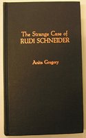 The Strange Case of Rudi Schneider